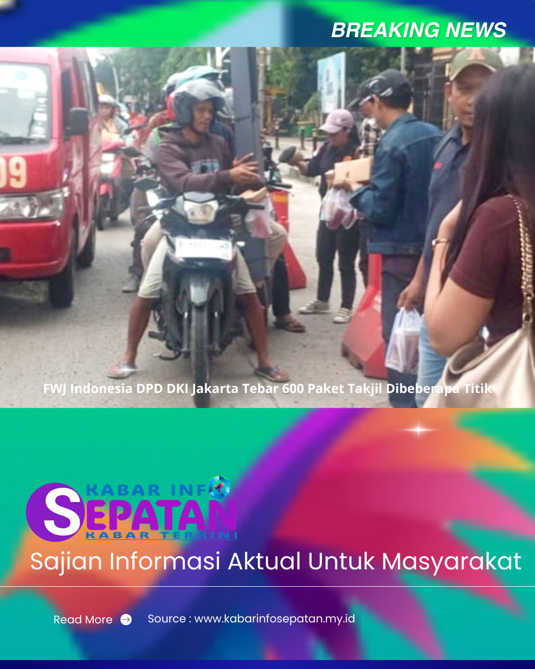 FWJ Indonesia DPD DKI Jakarta Tebar 600 Paket Takjil Dibeberapa Titik
